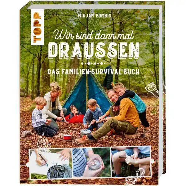 Wir sind dann mal weg - ein Buch über das Überleben der Familie - Topp Neue Kollektion